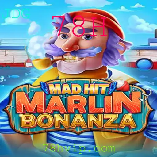 Descubra as Emoções do Jogo MadHitMarlinBonanza e a Estratégia 78H